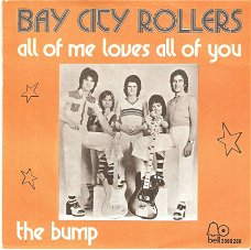 singel Bay city rollers - All of me loves all of you / the bump