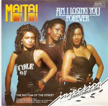 singel Mai Tai - Am I losing you forever / the rhythm of the street - 1