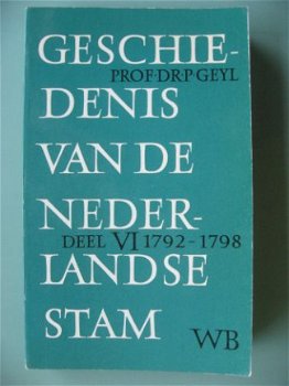 P. Geyl - geschiedenis van de Nederlandse stam 1792-1798 - 1