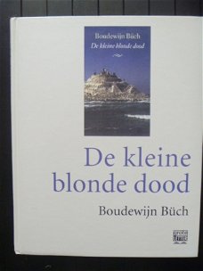 Boudewijn Büch (Buch) - De kleine blonde dood - Grote Letter Boek - gebonden