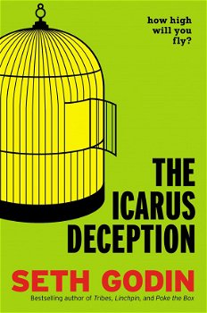 Seth Godin - Icarus Deception (Engelstalig) - 1