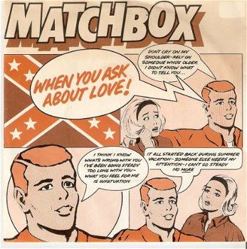 singel Matchbox - When you ask about love / You’ve made a fool of me - 1