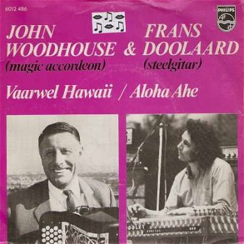 singel John Woodhouse & Frans Doolaard - Vaarwel Hawaii / aloha ahe - 1