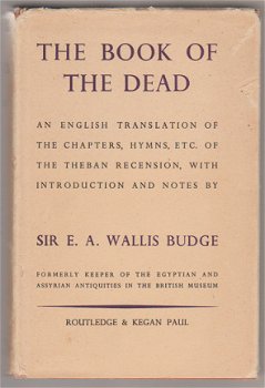 Sir E.A. Wallis Budge: The Book of the Dead - 1