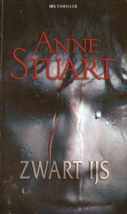 Anne Stuart met Zwart ijs (IBS Thriller nr. 34) - nr. 1
