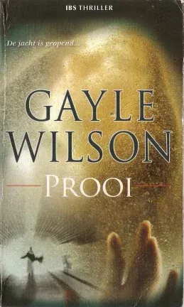 Gayle Wilson met Prooi (IBS Thriller nr. 48) - nr. 1