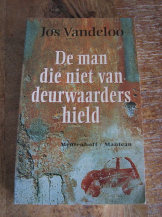 De man die niet van deurwaarders hield - Jos Vandeloo - nr. 1