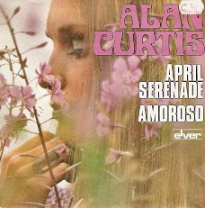 singel Alan Curtis - April serenade / Amoroso