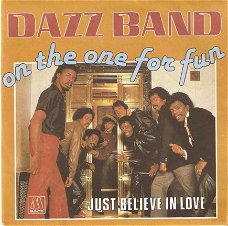singel Dazz Band - On the one for fun / Just believe in love