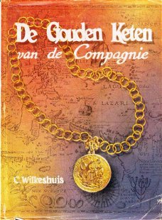 Jeugdboek - De Gouden keten van de Compagnie - C.Wilkeshuis