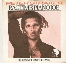 singel Peter Straker - Ragtime piano Joe / The saddest clown