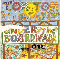 singel Tom Tom Club - Under the boardwalk / On, on, on, on