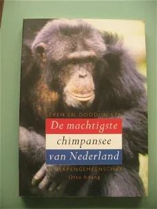 Otto Adang - De machtigste chimpansee van Nederland