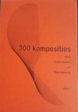 300 komposities deel 1