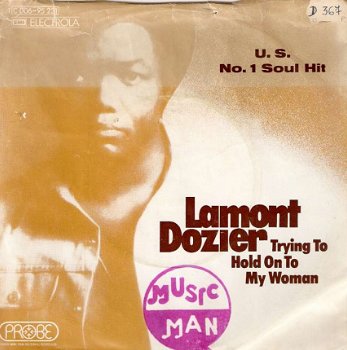 singel Lamont Dozier - Trying to hold on to my woman / don’t want nobody to come between us - 1