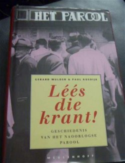 Het PAROOL - Léés die krant! - gebonden 1e druk 1996
