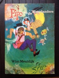 Pipo en de Waterlanders - 1e druk 1965 - hardcover