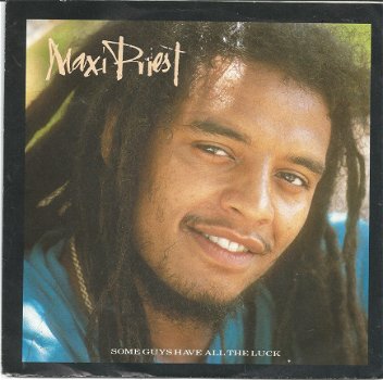 Maxi Priest : Some guys have all the luck (1987) - 1