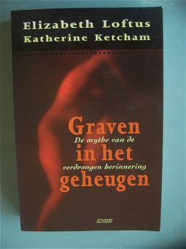 Elizabeth Loftus, Katherine Ketcham - Graven in het geheugen - 1