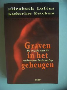 Elizabeth Loftus, Katherine Ketcham  -  Graven in het geheugen