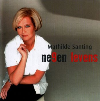 Mathilde Santing ‎– Ne9en Levens (CD) Negen Levens - 1