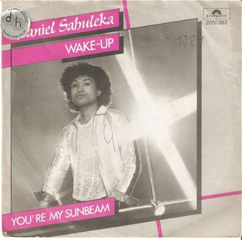 singel Daniel Sahuleka - Wake-up / You’re my sunbeam - 1