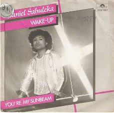singel Daniel Sahuleka - Wake-up / You’re my sunbeam