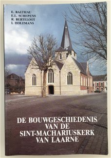 De bouwgeschiedenis van de Sint-Machariuskerk van Laarne