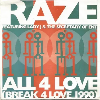 Raze Featuring Lady J & The Secretary Of Ent ‎– All 4 Love (1990) HOUSE - 1