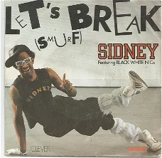 Sidney Featuring Black White N' Co* ‎– Let's Break (Smurf)  (1984)