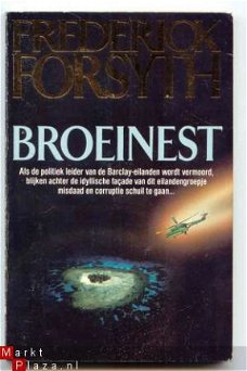 Broeinest-  Frederick Forsyth;maand v.h.spannende boek 1991