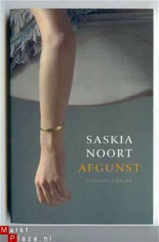 Afgunst- Saskia Noort ( literaire thriller)