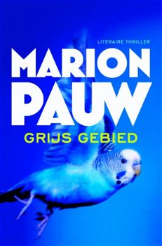 Marion Pauw - Grijs gebied ( lit. thriller 2015) - 1