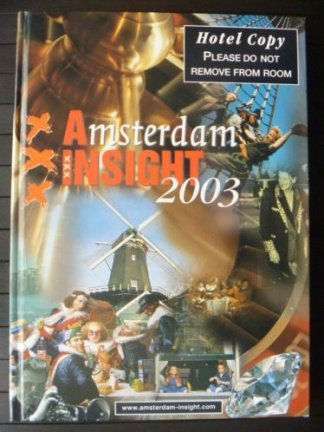 Hotel Copy - Amsterdam Insight - oa Boudewijn Büch, Cobra, Geert Mak, Herman Brood - gebonden 2003 - nr. 1