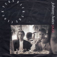 Johnny Hates Jazz ; Turn back the clock (1987)