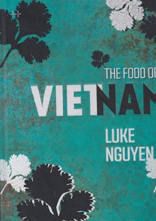 Nguyen, Luke -  Food of Vietnam