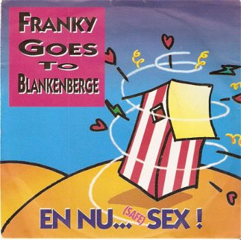 Singel Franky Goes to Blankenberge - En nu… (safe) sex! - 1
