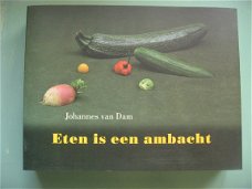 Johannes van Dam  -  Eten is een ambacht