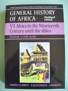 General History of Africa Deel VI  -  Africa in the Nineteenth Century until the 1880s