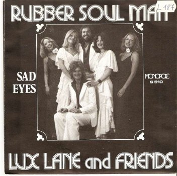 Singel Lux Lane & Friends - Rubber soul man / Sad eyes - 1