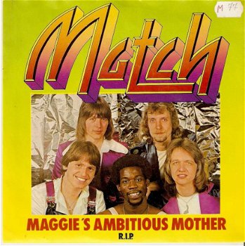 Singel Match - Maggie’s ambitious mother / R.I.P. - 1