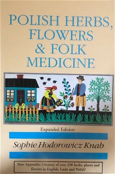 Polish herbs flowers en folk medicine, Sophie Hodorowicz Knab