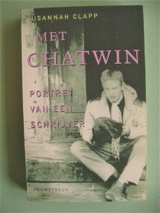 Susannah Clapp - Met Chatwin, portret van een schrijver