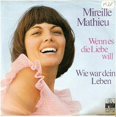 singel Mireille Mathieu - Wenn es die liebe will / wie war dein leben