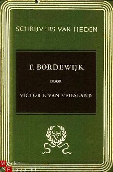 Vriesland, Victor E. van; F. Bordewijk - 1