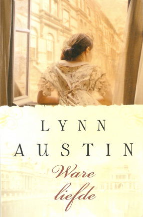 Lynn Austin met Ware liefde - nr. 1