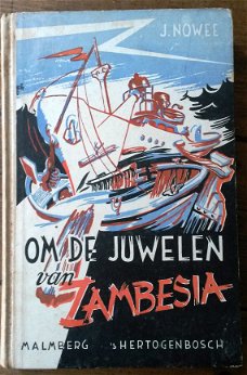 Jeugdboek: Om de juwelen van Zambesia, door Nowee (Arendsoog)