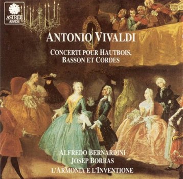 Alfredo Bernardini - Antonio Vivaldi, Alfredo Bernardini, Josep Borràs, L'Armonia E L'Inventione ‎ - 1