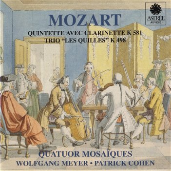Wolfgang Meyer - Mozart* - Quatuor Mosaïques, Wolfgang Meyer (3), Patrick Cohen ‎– Quintette Avec - 1