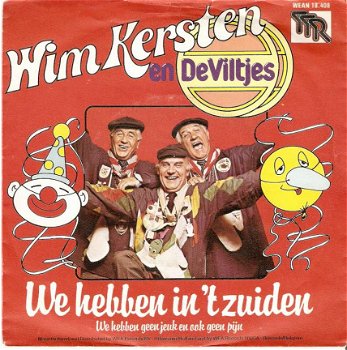 singel Wim Kersten & Viltjes - We hebben in ‘t Zuiden / we hebben geen jeuk en ook geen pijn - 1